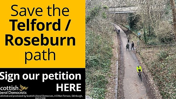 "Save the Telford / Roseburn Path" with an image of the path and the Liberal Democrats logo